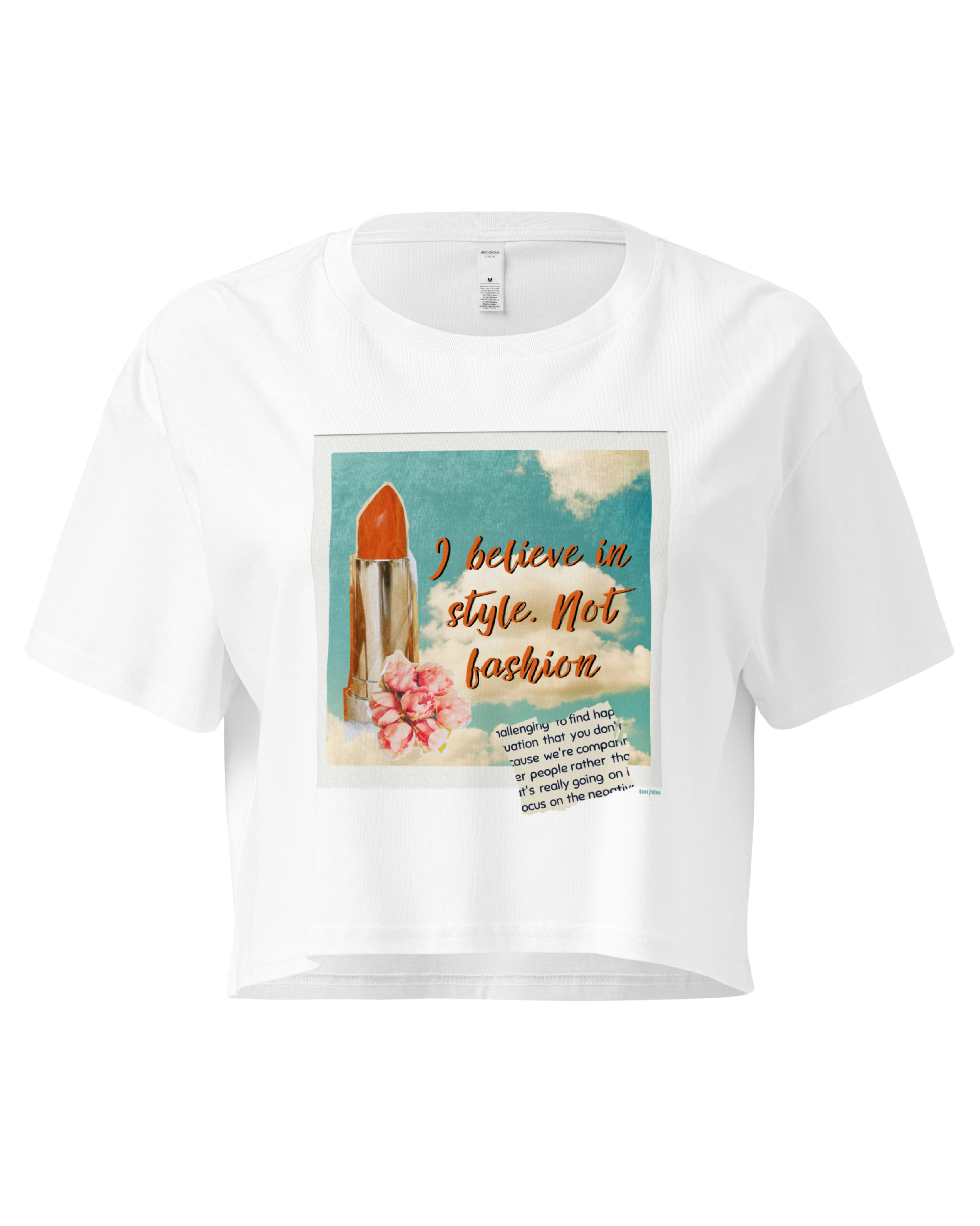 I Believe In Style Crop Top